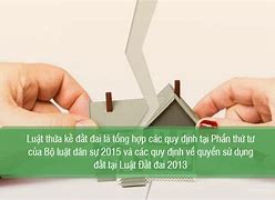 Luật Thừa Kế Đất Đai Mới Nhất 2024